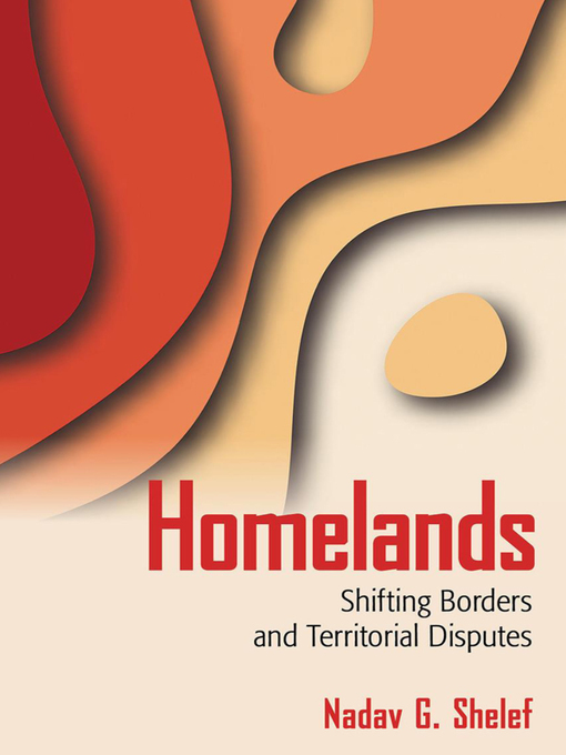 Title details for Homelands by Nadav G. Shelef - Available